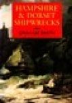 Smith, Graham - Hampshire and Dorset Shipwrecks