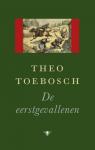 Toebosch, Theo - De eerstgevallenen