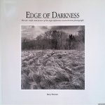 Thornton, Barry - Edge of Darkness: The Art, Craft, and Power of the High-Definition Monochrome Photograph