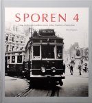 Wim Wegman - Sporen 4 - Langs verdwenen tramlijnen tussen Leiden, Haarlem en Amsterdam