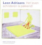 Hoven, Gerrit van den - Leon Adriaans - het leven schilderen is pakkend.