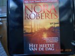 Roberts, Nora. - Het heetst van de dag Roberts, Nora. - Het heetst van de dag