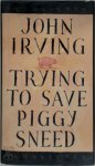 John Irving - Trying to save Piggy Sneed
