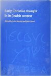 John M. G. Barclay ,  Morna Dorothy Hooker ,  John Philip McMurdo Sweet - Early Christian Thought in Its Jewish Context