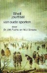 Fuchs, dr. J.M./W.J. Simons. - Shell journaal van oude sporten.