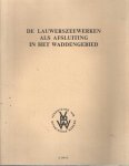 Burgt, C. van der - De Lauwerszeewerken als afsluiting in het Waddengebied.