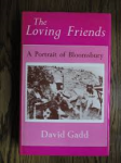 Gadd, David - THE LOVING FRIENDS - A portrait of Bloomsbury