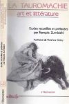  - La Tauromachie: Art et littérature. Etudes receuilles et préfacées par François Zumbiehl