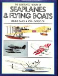Casey, Louis S. / Batchelor, John - The illustrated history of seaplanes & flyingboats