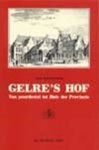 Cees  & Gelderland, Dienst Voorlichting Provincie Hilberdink - Gelre's Hof, van paardestal tot Huis der Provincie