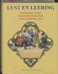 Buijnsters, P.J., Buijnsters-Smets, L. - Lust en leering / geschiedenis van het Nederlandse kinderboek in de negentiende eeuw