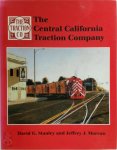 David G. Stanley, Jeffrey J. Moreau - The Central California Traction Company California's Last Interurban