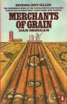 MORGAN Dan - Merchants of Grain. The incredible story of the power, profits, and politics behind the international grain trade.