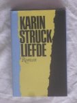 Struck, Karin - Liefde