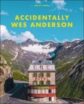 Wally Koval - Accidentally Wes Anderson.  Accidentaly