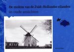 Arie Jan Stasse - De molens van de Zuid-Hollandse eilanden in oude ansichten