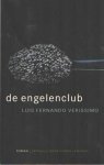 VERISSIMO, LUIS FERNANDO - De engelenclub VERISSIMO, LUIS FERNANDO - De engelenclub