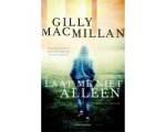 Gilly Macmillan - Laat me niet alleen