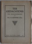 Gunning J H Dr - Ter gedachtenis Twee gelegenheidsredenen