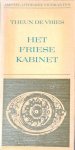 Vries, Theun de - Het Friese kabinet Vries, Theun de - Het Friese kabinet