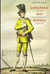 SLOOS, Louis Ph. - Kennis als wapen. 500 jaar militaire boekcultuur in Nederland