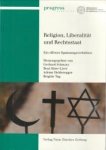 SCHWARZ, GERHARD...ET AL (Herausgegeben von) - Religion, Liberalität und Rechtstaat. Ein offenes Spannungsverhältnis