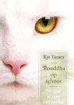 Tansey , Kat . [ isbn 9789020205220 ]  4017 - Boeddha op Schoot . ( Zen door de ogen van jouw kat . ) Kan een kat je weerhouden van zelfmoord en je uit een diepe depressie trekken? Het antwoord van Kat Tansey is volmondig ja. Haar kat en geboren zenmeester, laat haar kennismaken met meditatie. -