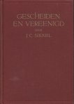 Sikkel. J.C. - Gescheiden en vereenigd