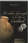 Arthur Brand - Het verboden Judas evangelie en de schat van Carchemish Arthur Brand - Het verboden Judas evangelie en de schat van Carchemish