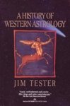 Jim Tester - History of Western Astrology Jim Tester - History of Western Astrology