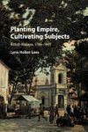Lynn Hollen Lees 222055 - Planting Empire, Cultivating Subjects
