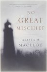 Alistair Macleod - No Great Mischief
