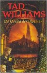 Williams, Tad - De Oorlog der Bloemen.