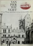 H.A.J. Duparc, J.W. Sluiter - Van Pier tot Vliet: 117 jaar Haags openbaar vervoer in foto's 1864 - 1981