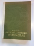  - Grote Geïllustreerde Dierenatlas
