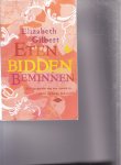 Gilbert,Elizabeth - Eten,bidden en beminnen