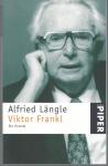 Psychologie/Psychiatrie # Längle, Alfried - Viktor Frankl. Ein Porträt