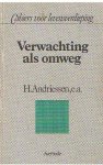 Andriessen, H. e.a. - Verwachting als omweg - Cahiers voor levensverdieping