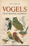 Ardley, Neil met ill. van Martin Camm - Vogels, 350 Europese soorten