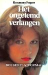 Rogers, Rosemary - Het ongetemd verlangen