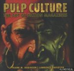 Robinson, Frank M. & Davidson, Lawrence - Pulp Culture. The art of fiction magazines