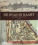 C. J. Schüler - De stad in kaart: Van de oudheid tot de 20ste eeuw