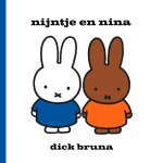 Dick Bruna - Nijntje en Nina