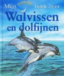 Christiane Gunzi, C. Gunzi - Mijn Eerste Boek Over Walvissen En Dolfijnen