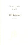 Bon, François - Mechaniek. Bon, François - Mechaniek.