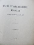 Wrangel, E. - SVERIGES LITERÄRA FÖRBINDELSER MED HOLLAND Särdeles under 1600-talet