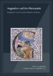 Guy Claessens, Fabio Della Schiava - Augustine and the Humanists Reading the City of God from Petrarch to Poliziano