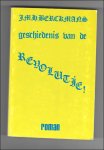 J.M.H.Berckmans  (Jean Marie Henri Berckmans) - Geschiedenis van revolutie. roman.