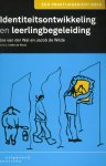 Jos van der Wal, Jacob de Wilde, Ineke de Mooij - Identiteitsontwikkeling en leerlingbegeleiding een praktijkgericht boek