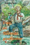Fenijn, Gerbrand - Evan de fluitende Goudzoeker